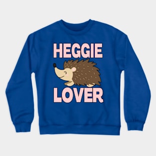 HEDGEHOG LOVERS CUTIE | GREAT STICKERS AND MORE Crewneck Sweatshirt